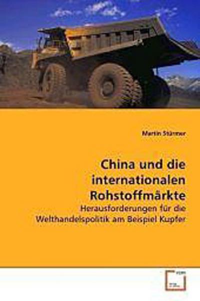 China und die internationalen Rohstoffmärkte
