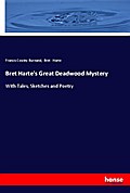 Bret Harte’s Great Deadwood Mystery
