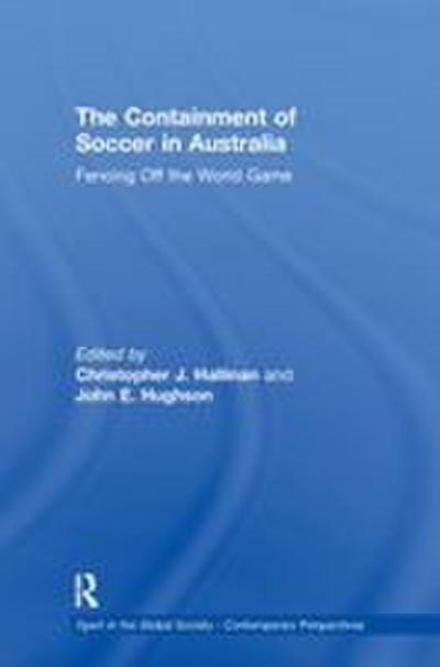 The Containment of Soccer in Australia