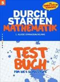 Durchstarten Mathematik 5. Schuljahr. Testbuch mit Lösungsheft