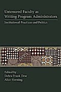 Untenured Faculty as Writing Program Administrators