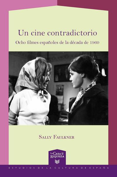 Un cine contradictorio: ocho filmes españoles de la década de 1960 ; traducción de Manuel Cuesta.
