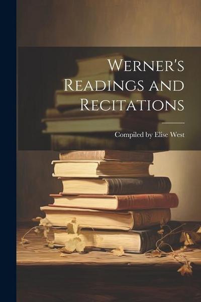 Werner’s Readings and Recitations