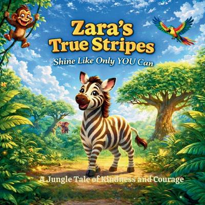Zara’s True Stripes - Shine Like Only You Can