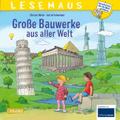 Große Bauwerke aus aller Welt
