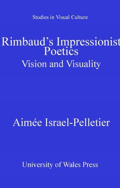 Rimbaud’s Impressionist Poetics