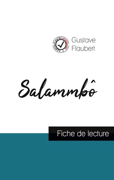 Salammbô de Flaubert (fiche de lecture et analyse complète de l’oeuvre)