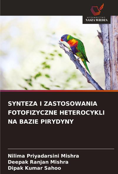 SYNTEZA I ZASTOSOWANIA FOTOFIZYCZNE HETEROCYKLI NA BAZIE PIRYDYNY