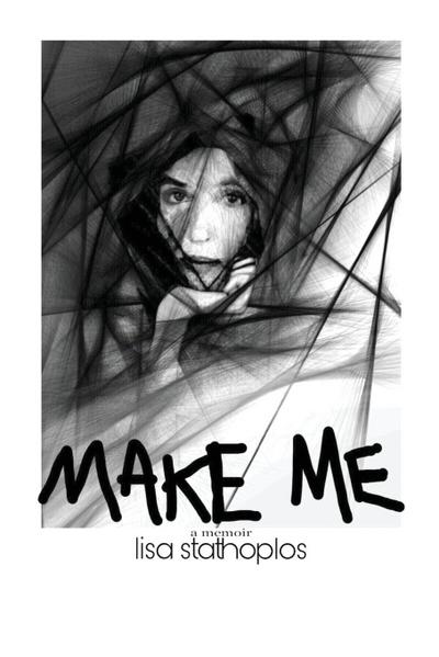 Make Me, a memoir
