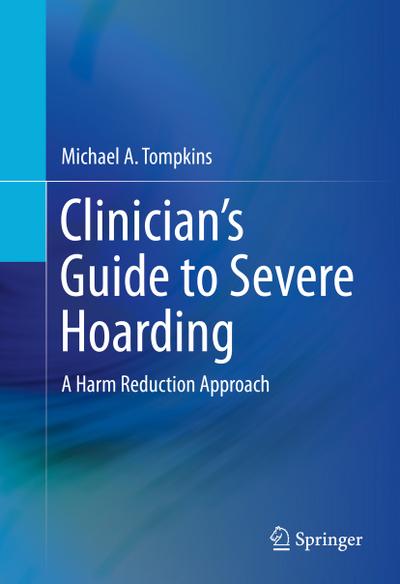 Clinician’s Guide to Severe Hoarding