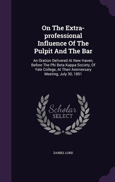 On The Extra-professional Influence Of The Pulpit And The Bar