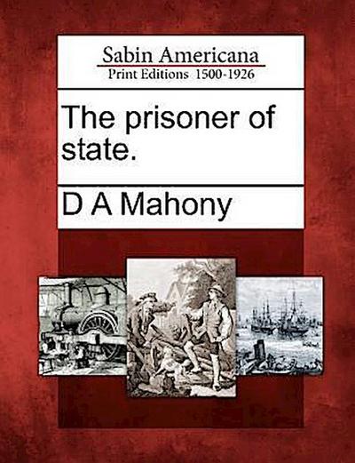 The Prisoner of State.