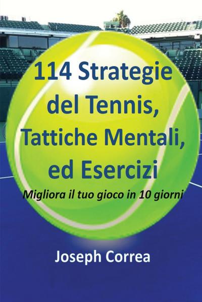 114 Strategie del Tennis, Tattiche Mentali, ed Esercizi