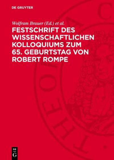 Festschrift des wissenschaftlichen Kolloquiums zum 65. Geburtstag von Robert Rompe