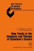 New Trends in the Diagnosis and Therapy of Alzheimers Disease