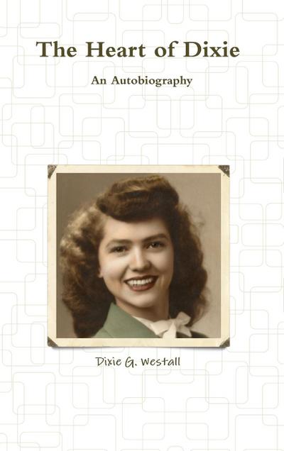 The Heart of Dixie An Autobiography