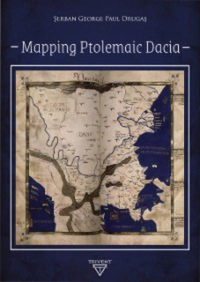 Mapping Ptolemaic Dacia