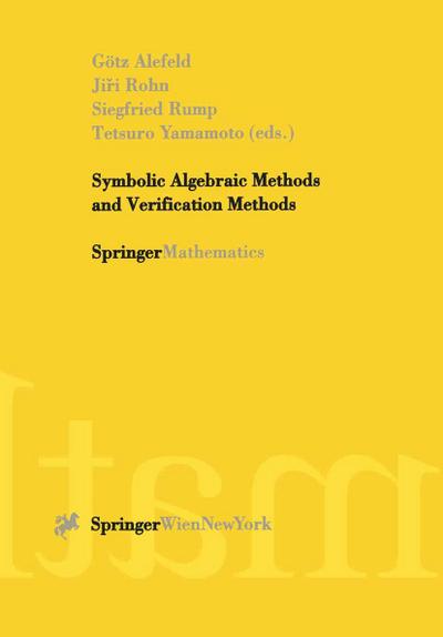 Symbolic Algebraic Methods and Verification Methods