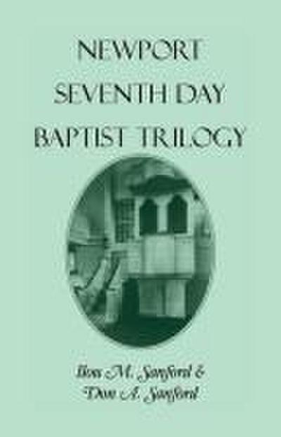 Newport [Rhode Island] Seventh Day Baptist Trilogy