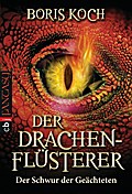 Der Drachenflüsterer - Der Schwur der Geächteten (Die Drachenflüsterer-Serie, Band 2)