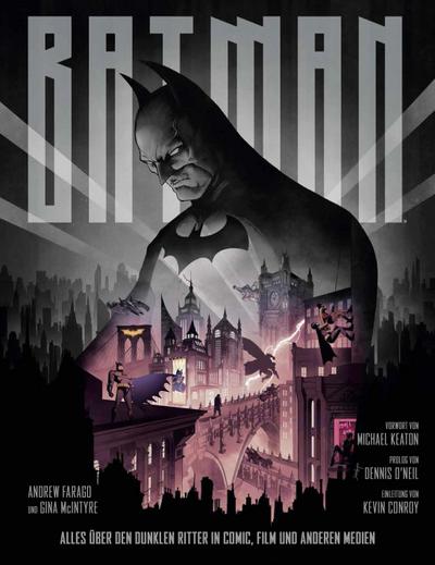 Batman: Alles über den Dunklen Ritter in Comic, Film und anderen Medien