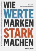 Wie Werte Marken stark machen