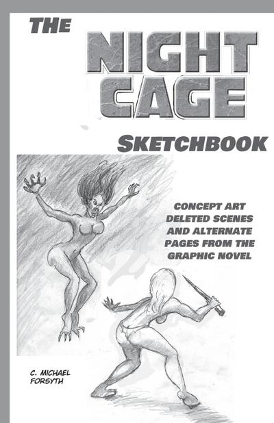 Night Cage Sketchbook