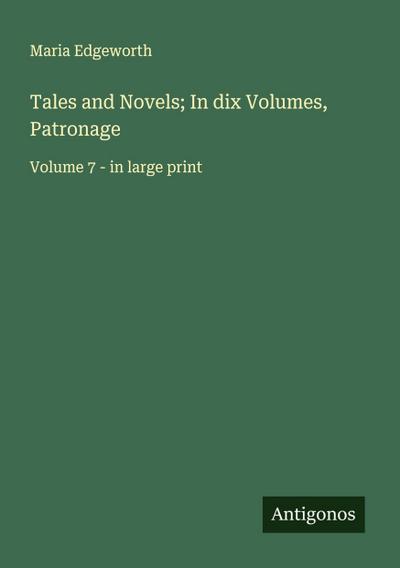 Tales and Novels; In dix Volumes, Patronage