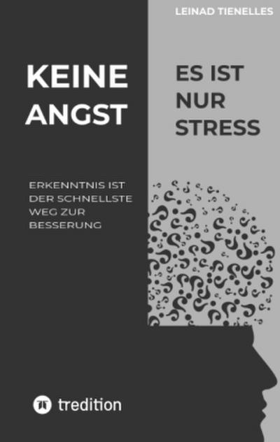 Keine Angst es ist nur Stress