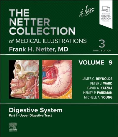 Netter Collection of Medical Illustrations: Digestive System, Volume 9, Part I - Upper Digestive Tract E-Book