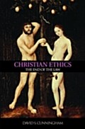 Christian Ethics - David S. Cunningham