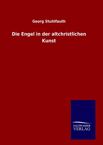Die Engel in der altchristlichen Kunst