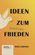 Ideen zum positiven Frieden
