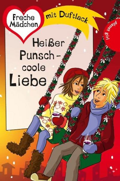Heißer Punsch - coole Liebe