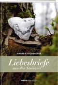 Liebesbriefe aus der Steinzeit