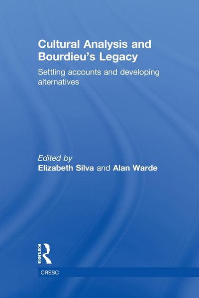 Cultural Analysis and Bourdieu’s Legacy