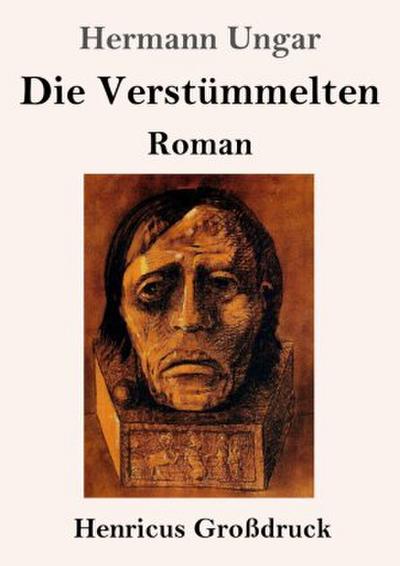 Die Verstümmelten (Großdruck)
