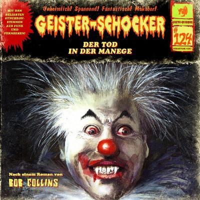 Geister Schocker CD 124: Der Tod in der Manege