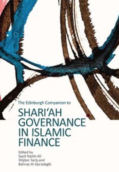 Edinburgh Companion to Shari’ah Governance in Islamic Finance