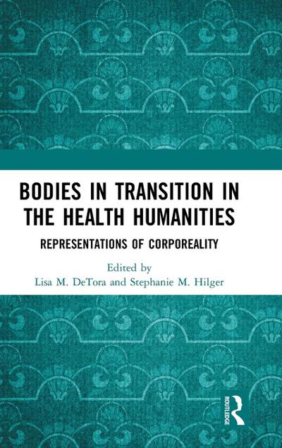 Bodies in Transition in the Health Humanities