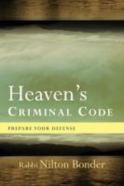 Heaven’s Criminal Code