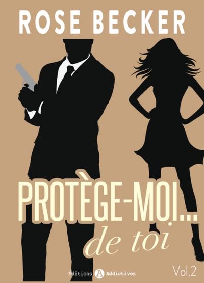 Protège-moi… de toi - Volume 2