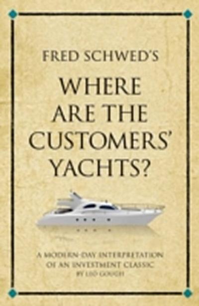 Fred Schwed’s Where are the customer’s yachts