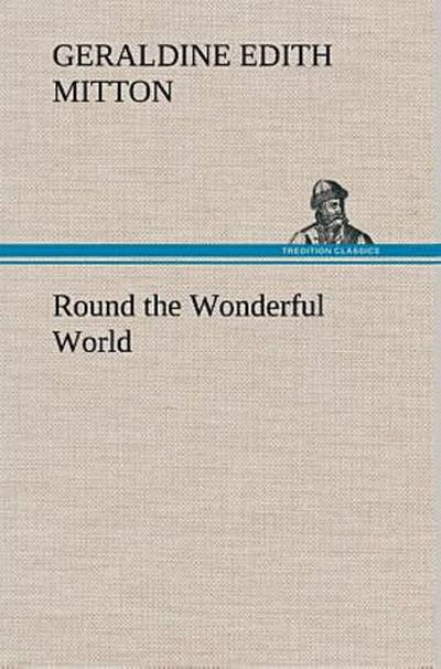 Round the Wonderful World