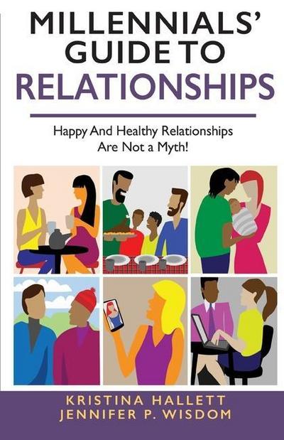 Millennials’ Guide to Relationships