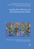 Liquidity Risk, Efficiency and New Bank Business M