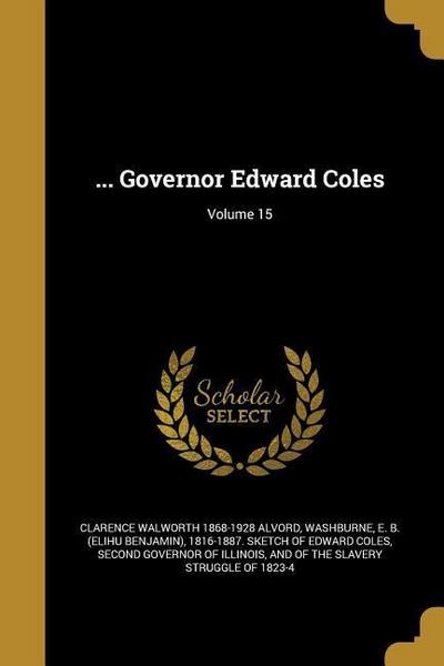 GOVERNOR EDWARD COLES V15