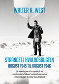 Strandet i Hvalrosbugten, august 1945 til august 1946