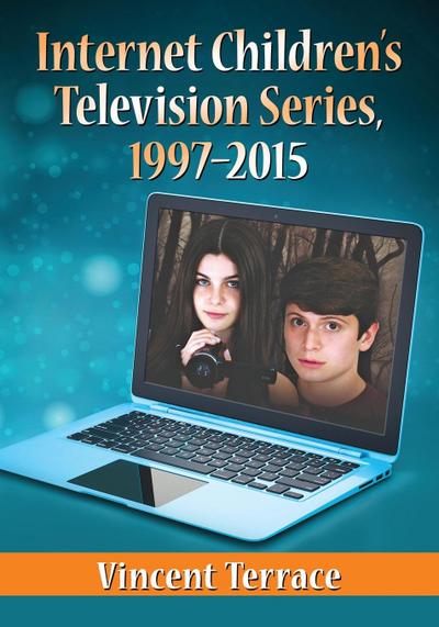 Internet Children’s Television Series, 1997-2015