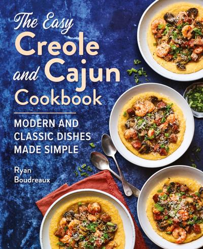 The Easy Creole and Cajun Cookbook